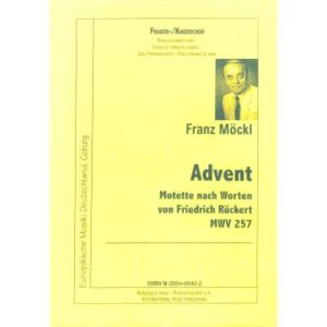 Advent (Motette nach Friedrich Rückert) MWV 257