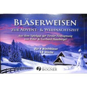 Bläserweisen zur Advent + Weihnachtszeit