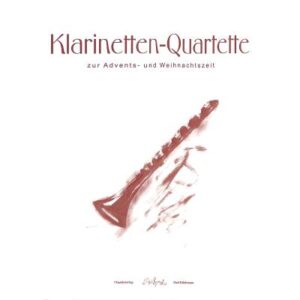 Klarinettenquartette zur Advents und Weihnachtszeit