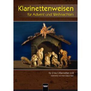 Klarinettenweisen für Advent und Weihnachten