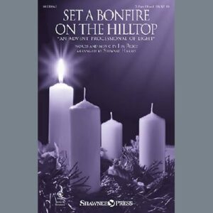 Set A Bonfire On The Hilltop (An Advent Processional Of Light) (arr. Stewart Harris)