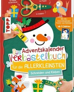 Das Adventskalender-Verbastelbuch für die Allerkleinsten. Schneiden und Kleben. Schneemann. Mit Schere