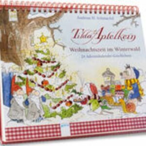 Tilda Apfelkern. Weihnachtszeit im Winterwald