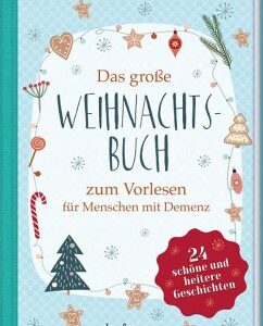 Das große Weihnachtsbuch zum Vorlesen für Menschen mit Demenz