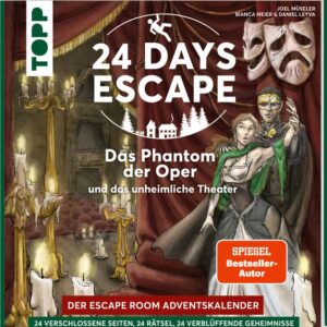 24 DAYS ESCAPE - Der Escape Room Adventskalender: Das Phantom der Oper und das unheimliche Theater