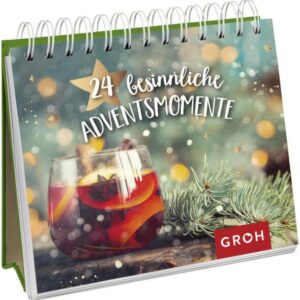 24 besinnliche Adventsmomente