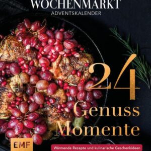 Adventskalender ZEIT magazin Wochenmarkt: 24 Genussmomente