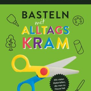 Basteln mit Alltagskram • Besser Sparen!