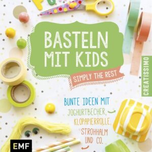 Basteln mit Kids - Simply the Rest