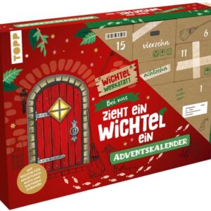 Bei uns zieht ein Wichtel ein - Adventskalender. Mit Wichteltür, Bastelmaterial und Anleitungsbuch