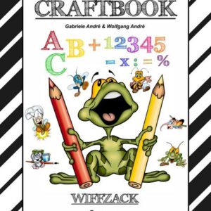 Craftbook - Basteln - Geschichten Scribbeln - Lernen - Malen - Spielen - Tricks & Tipps