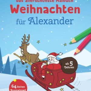 Das allerschönste Malbuch Weihnachten für Alexander