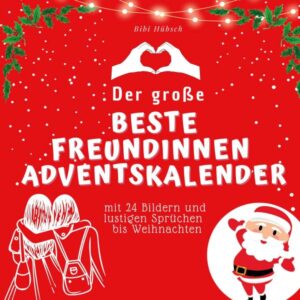 Der grosse Beste Freundinnen-Adventskalender