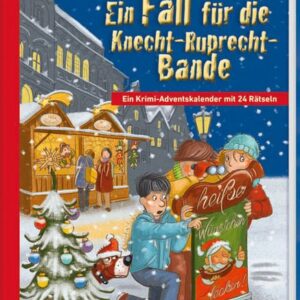 Ein Fall für die Knecht-Ruprecht-Bande. Ein Krimi-Adventskalender mit 24 Rätseln