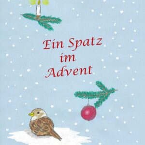 Ein Spatz im Advent