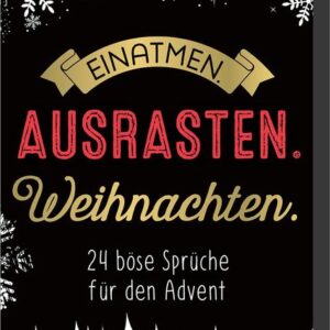 Einatmen. Ausrasten. Weihnachten.