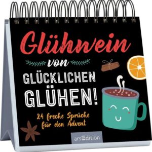 Glühwein von glücklichen Glühen!