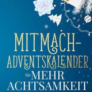 Mitmach-Adventskalender für mehr Achtsamkeit