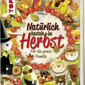 Natürlich basteln im Herbst