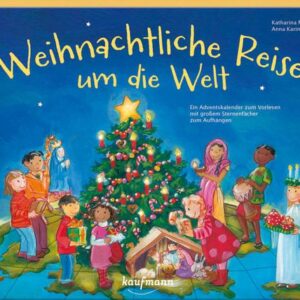 Weihnachtliche Reise um die Welt. Ein Adventskalender zum Vorlesen mit einem großen Sternenfächer zum Aufhängen