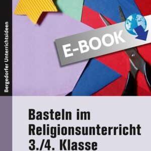 Basteln im Religionsunterricht - 3./4. Klasse