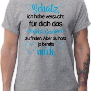 Shirtracer T-Shirt Perfekte Geschenk zu finden Valentinstag Weihnachten Partner Geschenke Valentinstag Partner Liebe