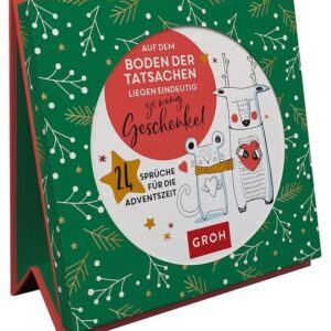 Auf dem Boden der Tatsachen liegen eindeutig zu wenig Geschenke! 24 Sprüche für die Adventszeit