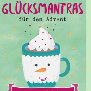 Glücksmantras für den Advent