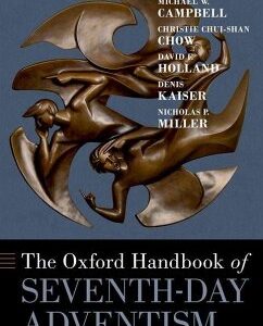 The Oxford Handbook of Seventh-Day Adventism