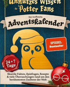 Unnützes Wissen für Potter-Fans ¿ Der inoffizielle Adventskalender