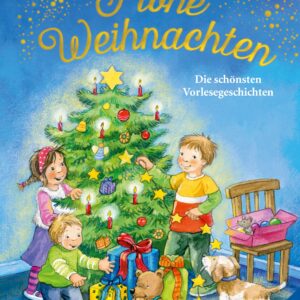 Frohe Weihnachten - Die schönsten Vorlesegeschichten