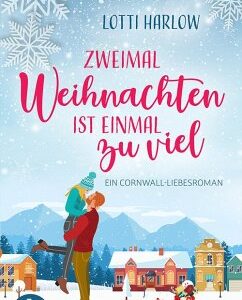 Zweimal Weihnachten ist einmal zu viel (eBook, ePUB)